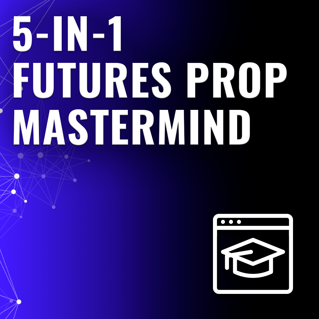 Futures Prop Mastermind – 5 in 1 Program