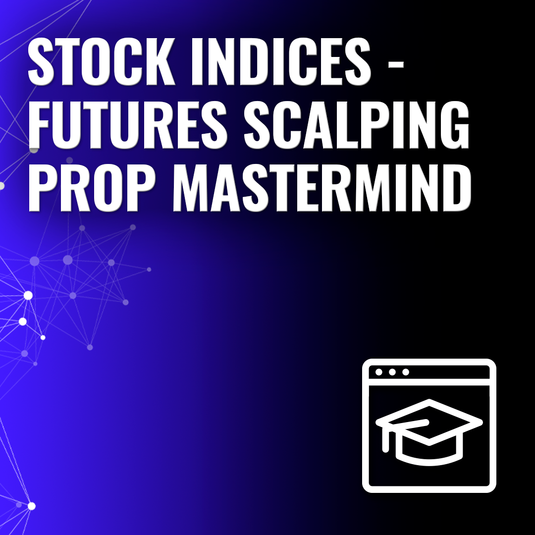 Stock Indices – Futures Scalping Prop Mastermind
